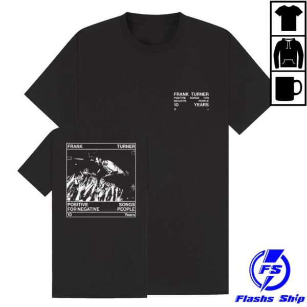 kenny Frank Turner Merch Shop Store Positive Songs For Negative People 10Th Anniversary Shirt