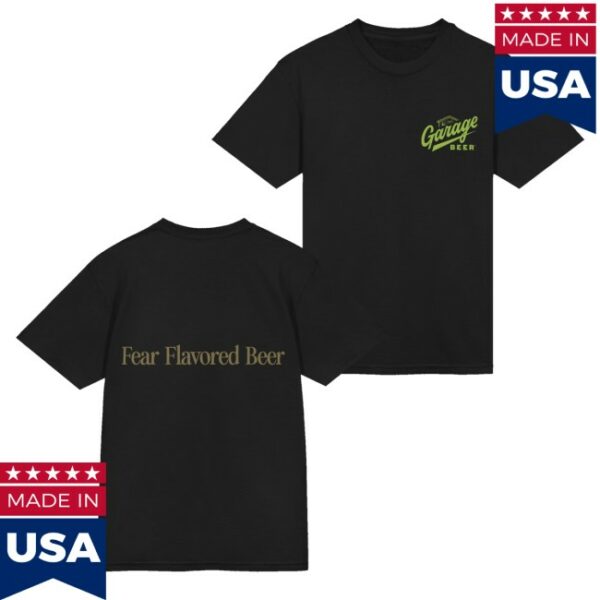 kenny Garage Beer Merch Fear Flavored Beer Shirt1