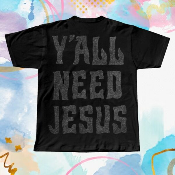 kenny Hardy Merch Yall Need Jesus Woven Patch Tee