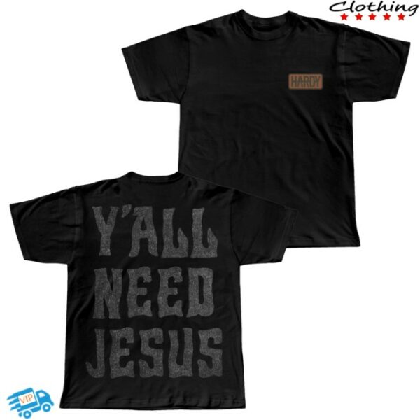 kenny Hardy Merch Yall Need Jesus Woven Patch Tee1
