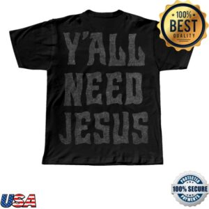 kenny Hardy Store Merch Yall Need Jesus Woven Patch Shirt