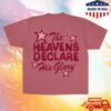 kenny Jesus Loves You Merch Heavens Declare His Glory Tee Terracotta Rose