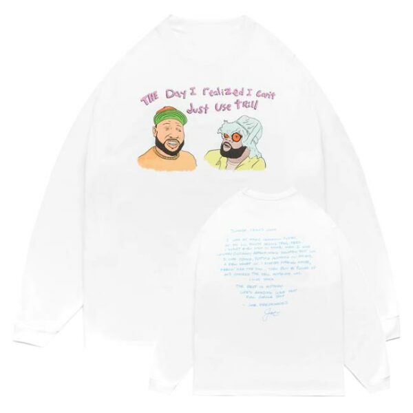 kenny Joe Fresh Goods Jfg X Trill Burgers Cant Use Trill Long Sleeve Shirt
