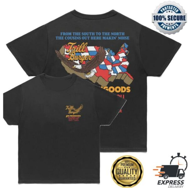kenny Joe Fresh Goods Jfg X Trill Burgers Shop Shirts