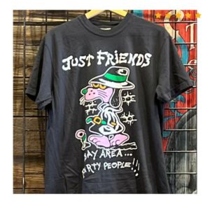 kenny Just Friends Merch Store Bay Area Party People Shirts kenny Just Friends Merch Store Bay Area Party People Shirts