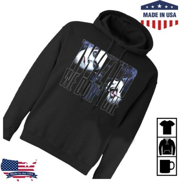 kenny Majik Ninja Entertainment Merch Store Twiztid We Dont Die Hoodies