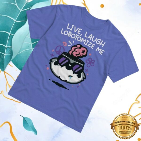 kenny Mandatoryfunday Merch Store Live Laugh Lobotomize Tees