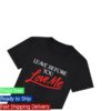 kenny Marshmello Music Merch Shop Leave Before You Love Me Shirtsw