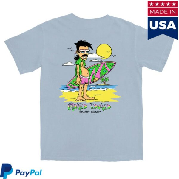 kenny Middle Class Fancy Merch Rad Dad Surf Shop Shirt0