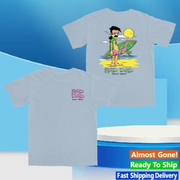 kenny Middle Class Fancy Merch Rad Dad Surf Shop Shirt2