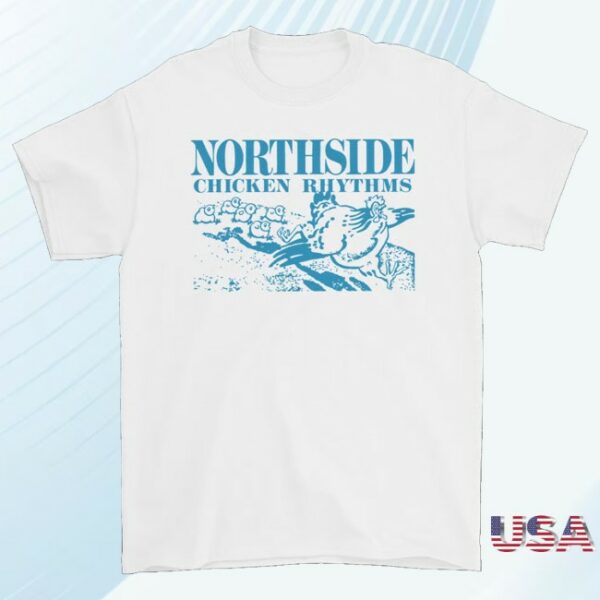 kenny Northside Merch Northside Chicken Rhythms Shirt White