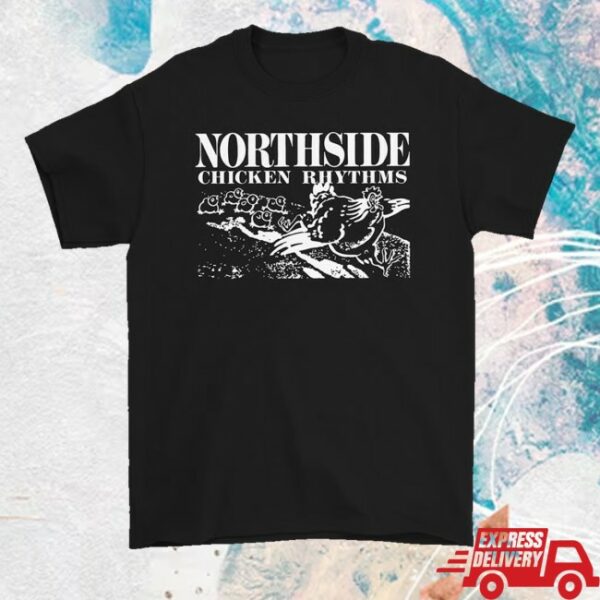 kenny Northside Merch Store Chicken Rhythms Shirt