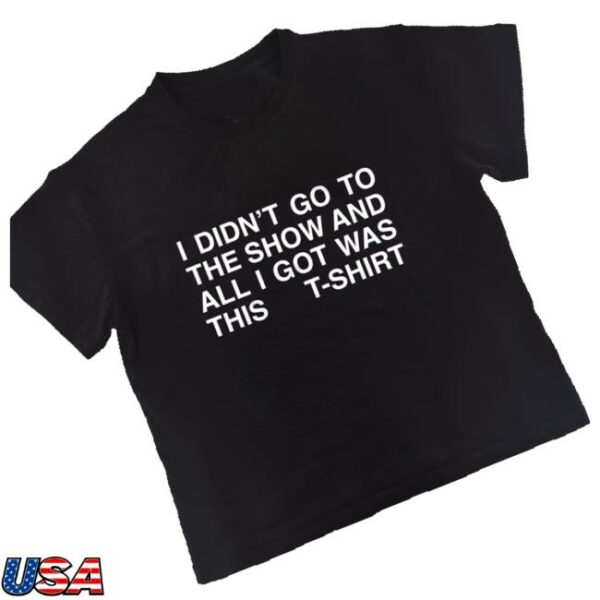 kenny Nss Edicola Merch Shop Store I Didnt Go To The Show Boxy Slim Shirts