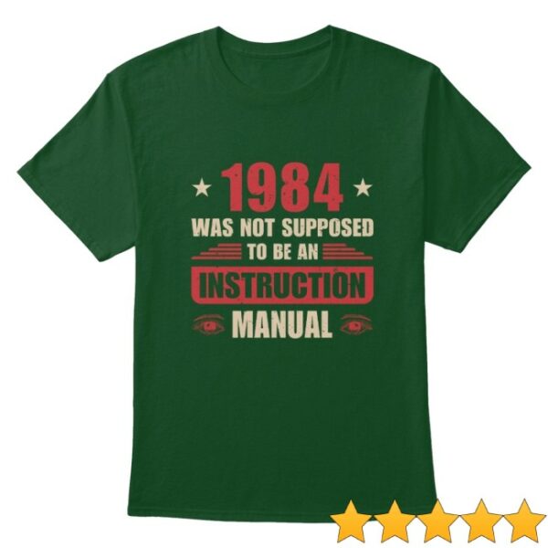 kenny Reclaim The Net Merch Store 1984 Was Not Supposed To Be Manual Shirt