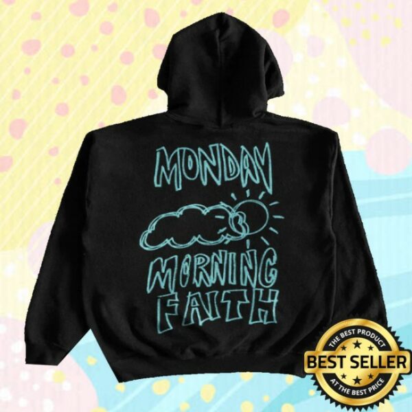 kenny Seu Worship Merch Store Monday Morning Faith Hoodie