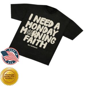 kenny Seu Worship Merch Store Monday Morning Faith Shirts kenny Seu Worship Merch Store Monday Morning Faith Shirts