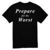 kenny Shattered Dreams Productions Merch Deterioration Prepare For The Worst Shirt0