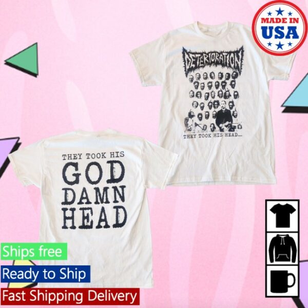 kenny Shattered Dreams Productions Merch Deterioration They Took His Head Shirt0