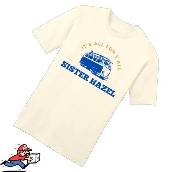 kenny Sister Hazel Merch All For Yall Van Shirt0