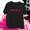 kenny Spinal Tap Merch Spinal Tap Ii Death Kills Unisex Shirt0