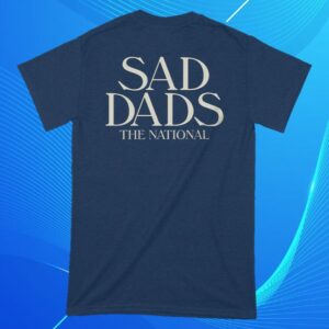 kenny The National Online Store Merch Sad Dads Shirt