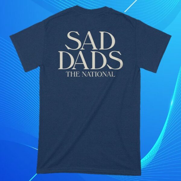 kenny The National Online Store Merch Sad Dads Shirt