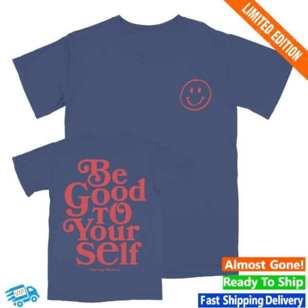 kenny Theo Von Merch Shop Store Be Good To Yourself Blue Shirt