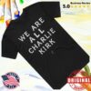 kenny Tpusa Merch Shop Store We Are All Charlie Kirk Shirts