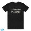 kenny Tpusa Merch Shop This Is Our Turning Point Shirt