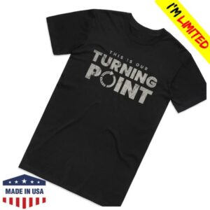 kenny Tpusa Merch Shop This Is Our Turning Point Shirtss kenny Tpusa Merch Shop This Is Our Turning Point Shirtss