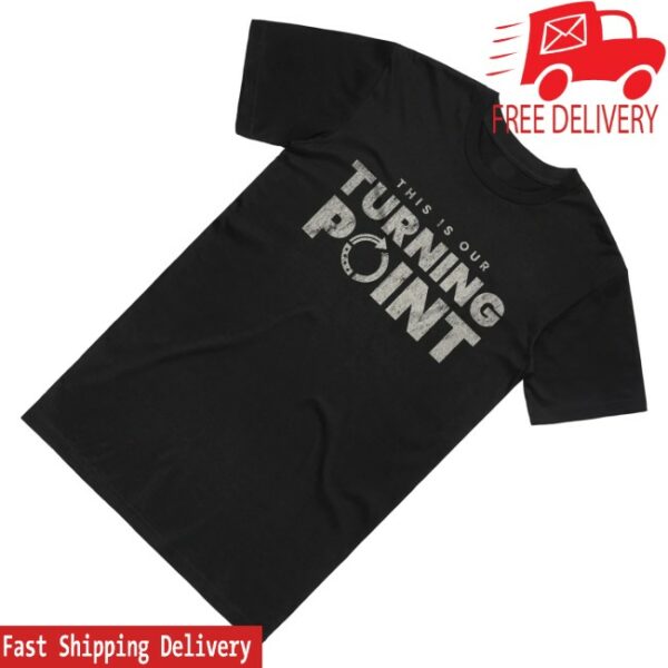 kenny Tpusa Merch This Is Our Turning Point Tee0