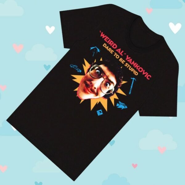 kenny Weird Al Yankovic Merch Dare To Be Stupid Shirt1