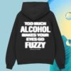 kenny sau Assholes Live Forever Merch Shop Store Too Much Alcohol Hoodie