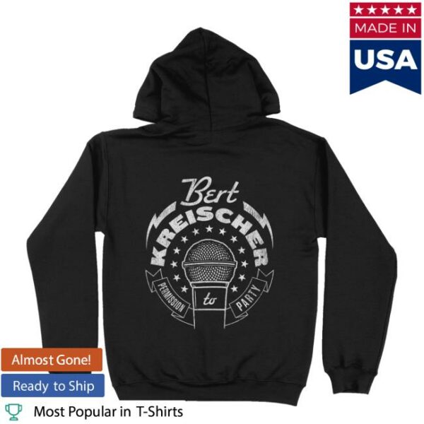kenny sau Bert Kreischer Official Online Store Shop Permission To Party Hoodie