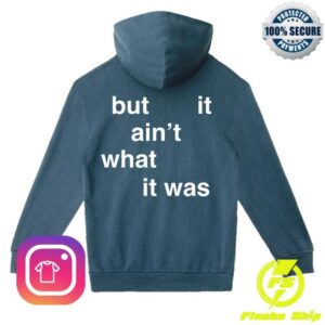 kenny sau Connor Price Merch Shop Store It Is What It Is But It Aint What It Was Hoodie kenny sau Connor Price Merch Shop Store It Is What It Is But It Aint What It Was Hoodie