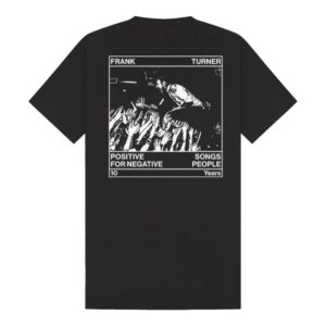 kenny sau Frank Turner Merch Shop Store Positive Songs For Negative People 10Th Anniversary Shirt