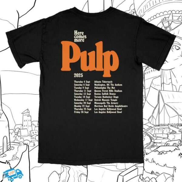 kenny sau Pulp Merch Shop Store Here Comes More Tour Shirt