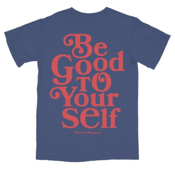 kenny sau Theo Von Merch Shop Store Be Good To Yourself Blue Shirt