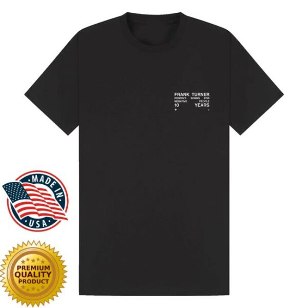 kenny trc Frank Turner Merch Shop Store Positive Songs For Negative People 10Th Anniversary Shirt