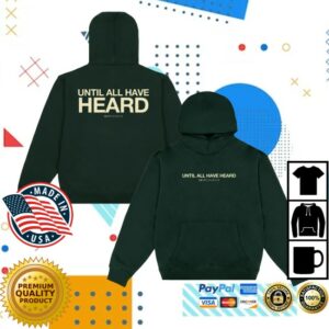 kenny 2819 Store Merch Until All Have Heard Pine Hoodiess kenny 2819 Store Merch Until All Have Heard Pine Hoodiess