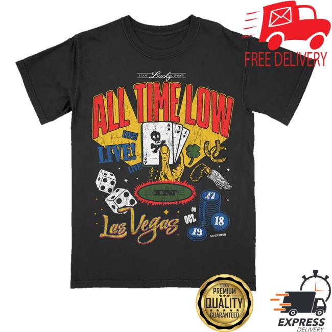kenny All Time Low Official Store I Got Lucky Saw Atl Live In Vegas Shirt kenny All Time Low Official Store I Got Lucky Saw Atl Live In Vegas Shirt