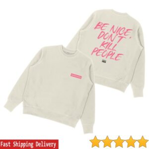 kenny Annie Elise Merch Be Nice Dont Kill People Sweatshirt1 kenny Annie Elise Merch Be Nice Dont Kill People Sweatshirt1