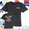 kenny Annie Elise Merch Shop Wash Be Nice Dont Kill People Shirt