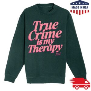 kenny Annie Elise Merch Store Green Pink True Crime Is My Therapy Puff Print Sweatshirt kenny Annie Elise Merch Store Green Pink True Crime Is My Therapy Puff Print Sweatshirt