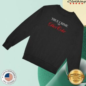 kenny Annie Elise Merch True Crime Diet Coke Sweatshirt0 kenny Annie Elise Merch True Crime Diet Coke Sweatshirt0