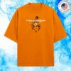 kenny Any Means Necessary Merch Store Everyone I Love Is Dead Shirt Orange