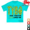 kenny Based World Shop Store Merch Lil B Tybg Stay Positive Shirt