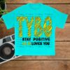 Basedworld Store Merch Lil B Tybg Stay Positive Shirt 3 kenny Basedworld Store Merch Lil B Tybg Stay Positive Shirt
