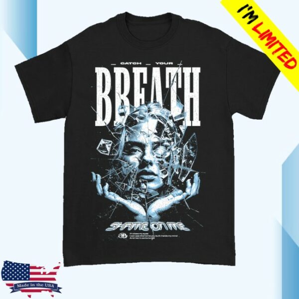 kenny Catch Your Breath Merch Store Shame On Me Shattered Shirt