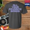 Dawes Merch Store Dawes All Your Favorite Bands Shirt 3 kenny Dawes Merch Store Dawes All Your Favorite Bands Shirt